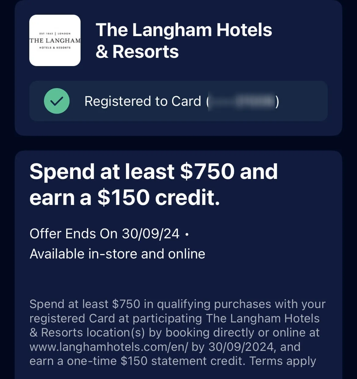 American Express offer for The Langham Hotels & Resorts: spend $750 to earn $150 credit, ending 30/09/24.